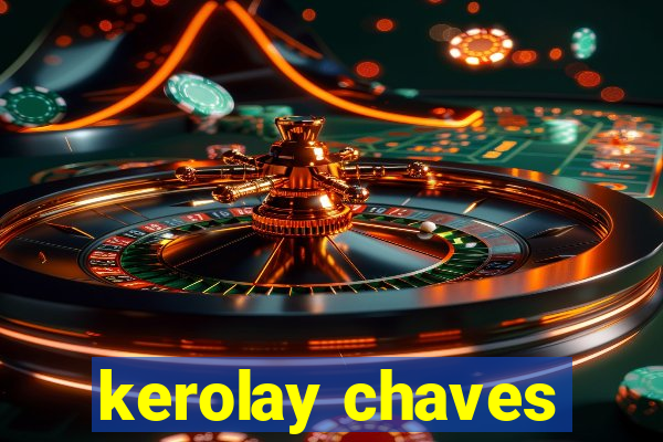 kerolay chaves